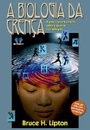 Capa do livro A Biologia da Crença
