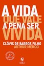 Capa do livro A Vida Vale a Pena Ser Vivida